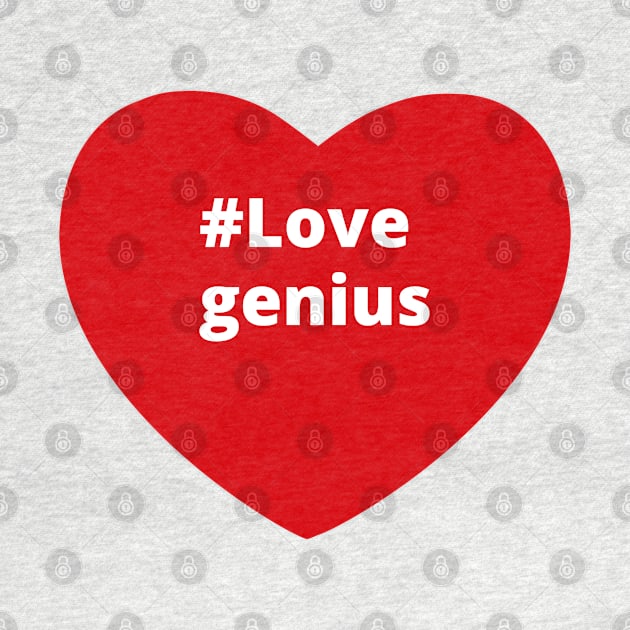 Love Genius - Hashtag Heart by support4love